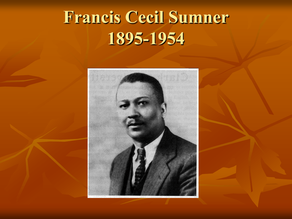 The Impact Of Francis Cecil Sumner