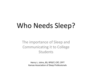 Who Needs Sleep? - Kansas State University