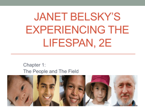 Janet Belsky`s Experiencing the Lifespan, 2e