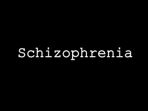 Schizophrenia - Elizabeth