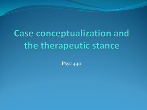 Case conceptualization and the therapeutic stance