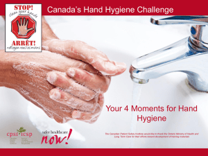 Your 4 Moments - Canada`s Hand Hygiene Challenge