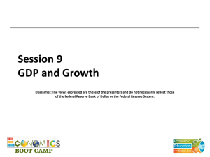 Session 9 GDP and Growth - Federal Reserve Bank of Dallas