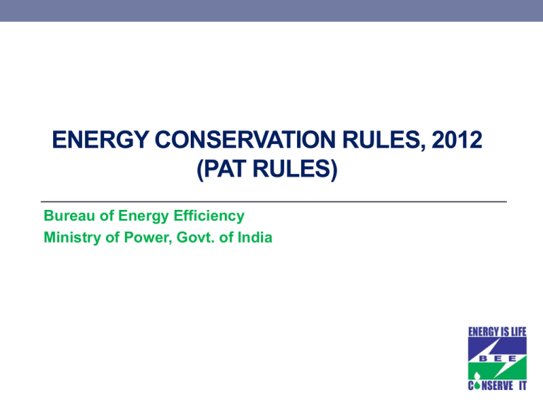 PAT Rules June 2012 Bureau Of Energy Efficiency PAT Rules June 2012 Bureau Of Energy Efficiency