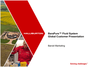 BaraPure™ Drilling Fluid System Customer Presentation