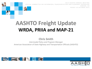 AASHTO Freight Update: WRDA, PRIIA and MAP-21