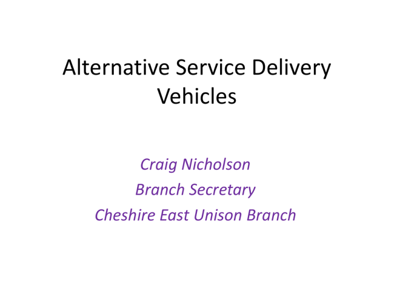 Alternative Service Delivery Vehicles