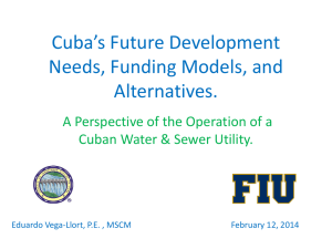 Cuba`s Future Development Needs, Funding Models, and Alternatives
