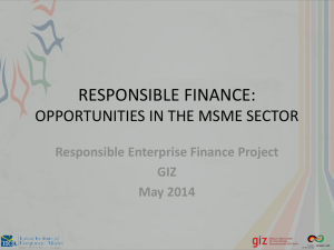 RESPONSIBLE FINANCE: OPPORTUNITIES IN THE MSME SECTOR