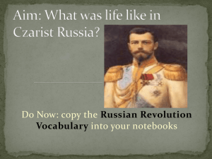 Aim: What was life like in Czarist Russia?