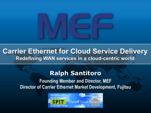 Carrier Ethernet for Cloud Service Delivery - marcom