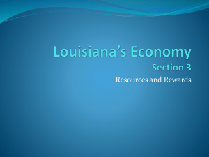 Unit 2 – Section 3 –Louisiana`s Resources powerpoint