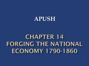APUSH Chp. 14 Forging the Nat`l Economy.ppt