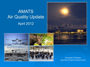 AMATS Air Quality Update - Municipality of Anchorage
