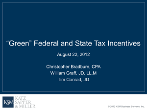 "Green" Federal & State Tax Incentives