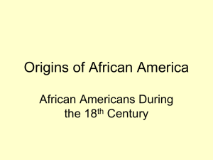 African Americans During the 18th Century