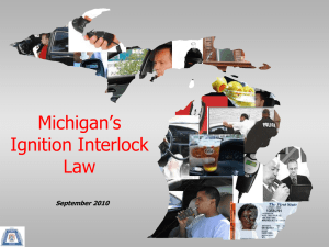 Michigan`s Ignition Interlock Law - Michigan Prosecuting Attorneys