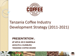 Tanzania coffee Sector Strategy Presentation AFCA 2013