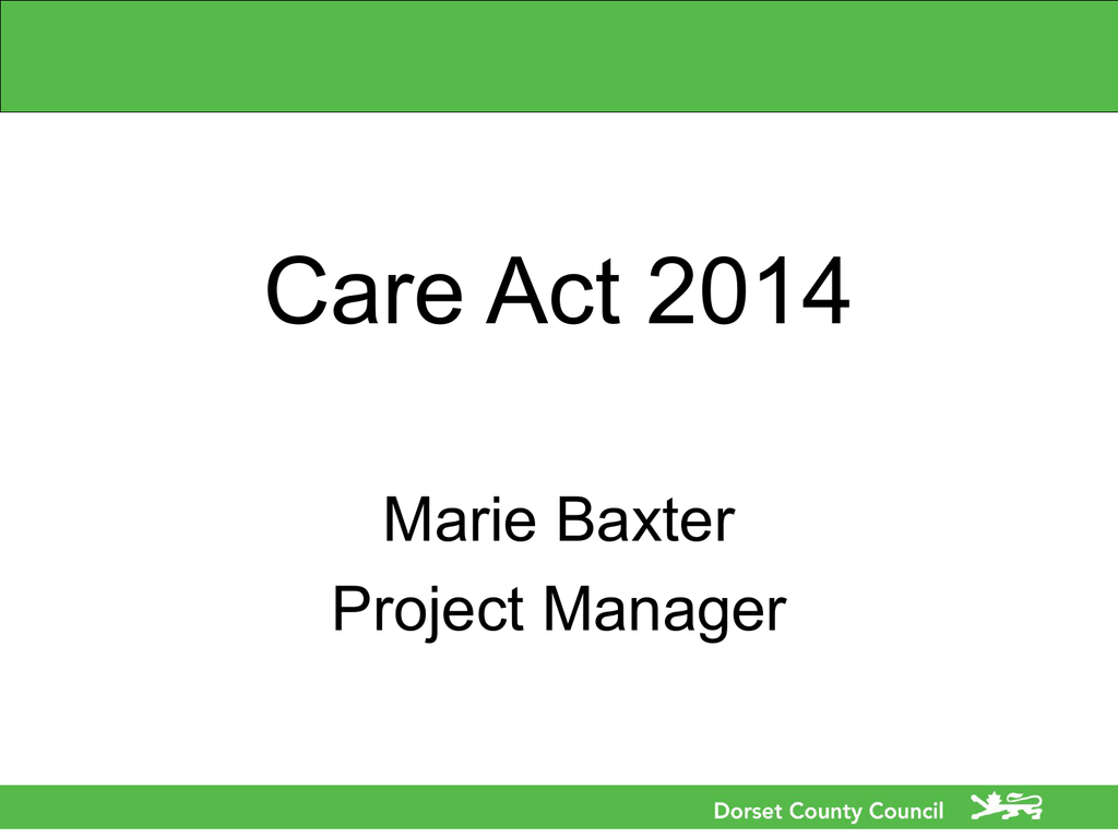 the-care-act-2014-presentation-by-marie