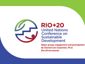 Presentation on Rio+20 by Major groups programme coordinator