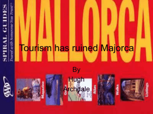 Tourism has ruined Majorca