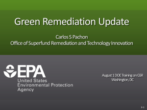 Green Remediation Carlos S Pachon Office of Superfund