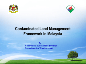Contaminated Land Management Framework in Malaysia