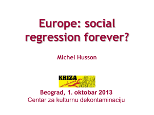 Social regression as a way out of the crisis? Michel Husson