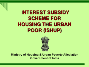 INTEREST SUBSIDY SCHEME FOR HOUSING THE URBAN POOR
