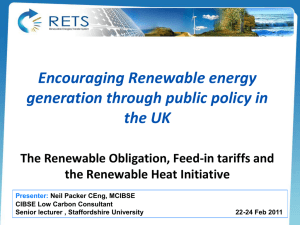 Feed-In Tariffs and renewable heat initiative policy.
