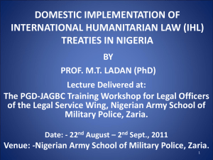 Domestication Implementation of IHL Treaties/ICC Rome Statute in