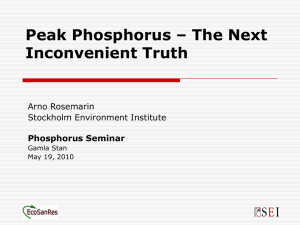 Peak Phosphorus – The next inconvenient truth. Dr