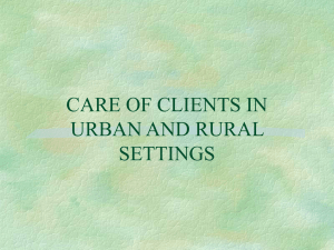 CARE OF CLIENTS IN URBAN AND RURAL SETTINGS