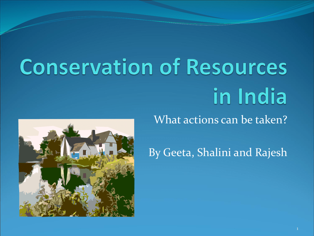 case study on conservation of natural resources in india
