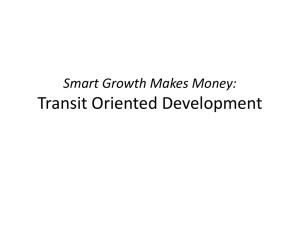 to “Smart Growth Makes: Transit Oriented Development”