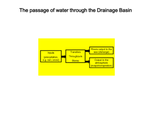 The passage of water through a drainage basin