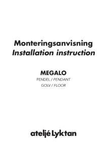 Monteringsanvisning Installation instruction MEGALO