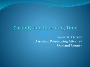 Custody and Parenting Time - Michigan Prosecuting Attorneys