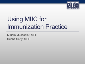 Using MIIC for Fun and Profit - Southeast Minnesota Immunization