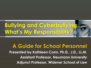 Bullying and Cyberbullying* What*s My Responsibility?