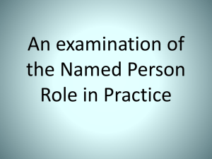 An examination of the Named Person Role in Practice