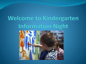 Welcome to Kindergarten Information Night