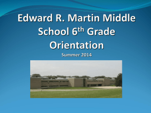 Edward R. Martin Middle School 6th Grade Orientation Summer 2014
