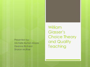 William Glasser`s Choice Theory and Quality Teaching