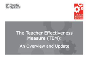 The Teacher Effectiveness Measure (TEM): An Overview and Update