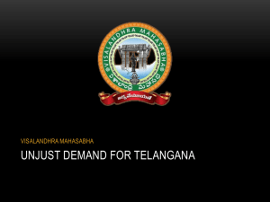 The Unjust demand for telangana & its consequences