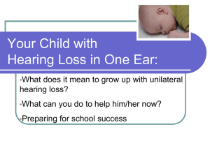 Unilateral Hearing Loss: Developmental and Educational Implications