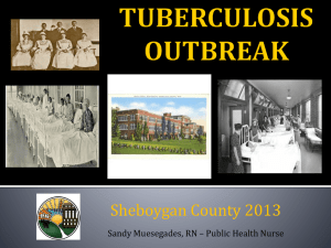 Tuberculosis Outbreak – Sheboygan County 2013