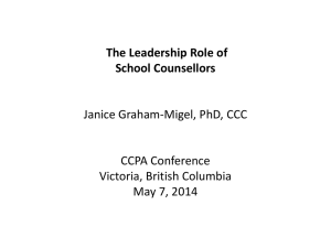 The Leadership Role of School Counsellors Janice Graham