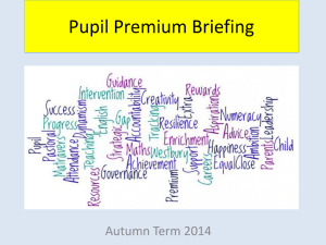 Pupil Premium Briefing Autumn 2014 lite